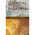 Survival in Paradise: Sketches from a Refugee Life in Curacao