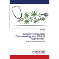 Concepts of General Pharmacology and Clinical Approaches