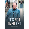 It's Not Over Yet