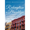 Redemption in Brooklyn: The Extraordinary Lengths God Will Go to Draw You Near to Him