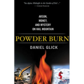 Powder Burn: Arson, Money, and Mystery on Vail Mountain
