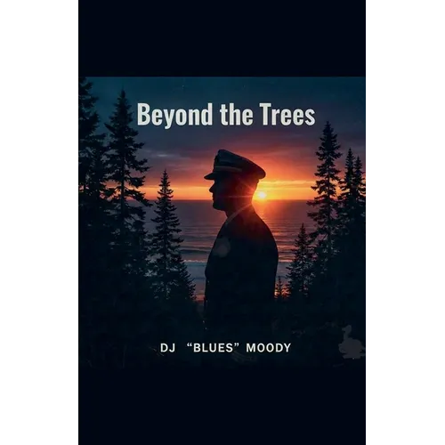Beyond The Trees