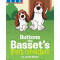 Buttons the Basset's Great Adventure