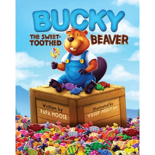 Bucky The Sweet-Toothed Beaver