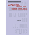 Castaway Bodies in the Eighteenth-Century English Robinsonade