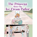 The Princess Above the Ice Cream Parlor