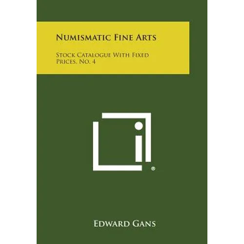 Numismatic Fine Arts: Stock Catalogue with Fixed Prices, No. 4