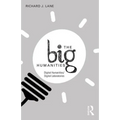The Big Humanities: Digital Humanities/Digital Laboratories