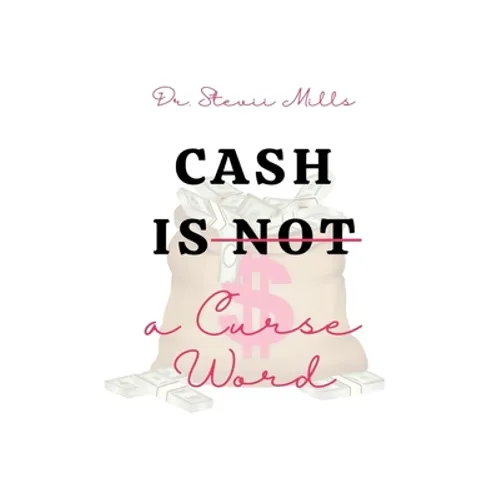 Cash Is Not a Curse Word
