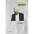 Abuelo: A "Memoir"