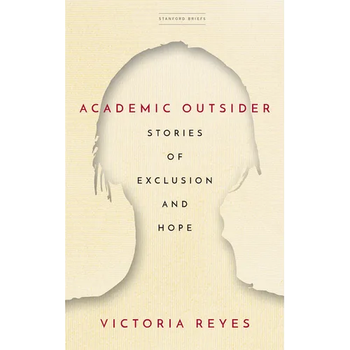 Academic Outsider: Stories of Exclusion and Hope