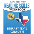 TEXAS TEST PREP Reading Skills Workbook Literary Texts Grade 4: Preparation for the STAAR Reading Tests