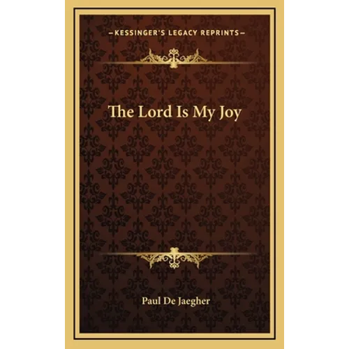 The Lord Is My Joy