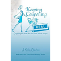 Keeping Couponing Real: Couponing for those who don't have time to coupon