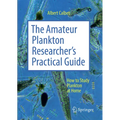 The Amateur Plankton Researcher's Practical Guide: How to Study Plankton at Home