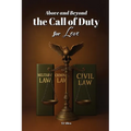 Above and Beyond the Call of Duty for Love