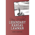 Vern Miller: Legendary Kansas Lawman