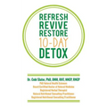 Refresh Revive Restore 10-Day Detox