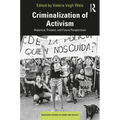 Criminalization of Activism: Historical, Present and Future Perspectives