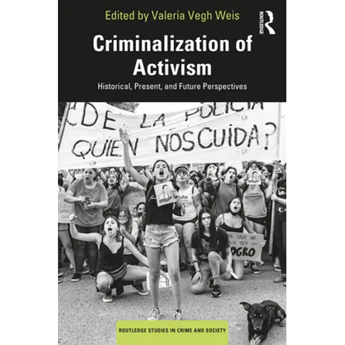Criminalization of Activism: Historical, Present and Future Perspectives
