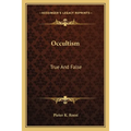 Occultism: True And False