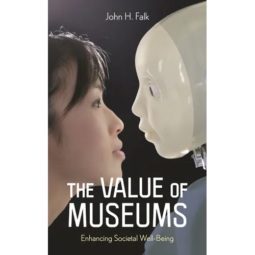 The Value of Museums: Enhancing Societal Well-Being