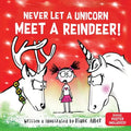Never Let a Unicorn Meet a Reindeer