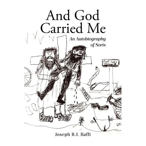And God Carried Me: An Autobiography of Sorts