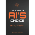 The Power of AI's Choice: Misalignment