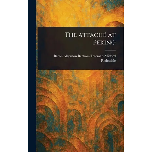 The Attaché at Peking