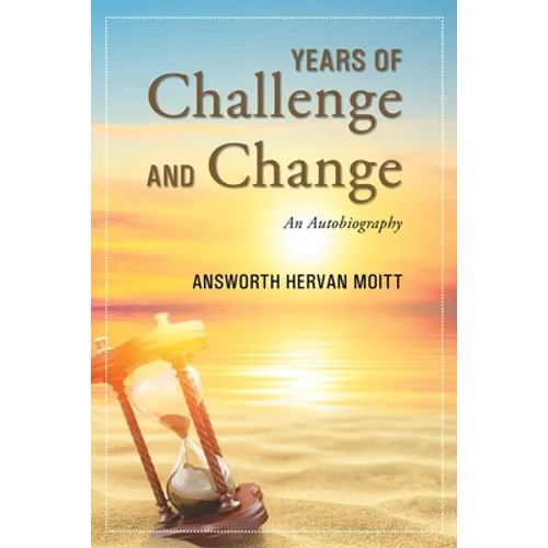 Years of Challenge and Change: An Autobiography