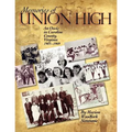 Memories of Union High: An Oasis in Caroline County, Virginia, 1903-1969