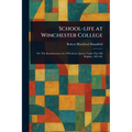 School-life at Winchester College