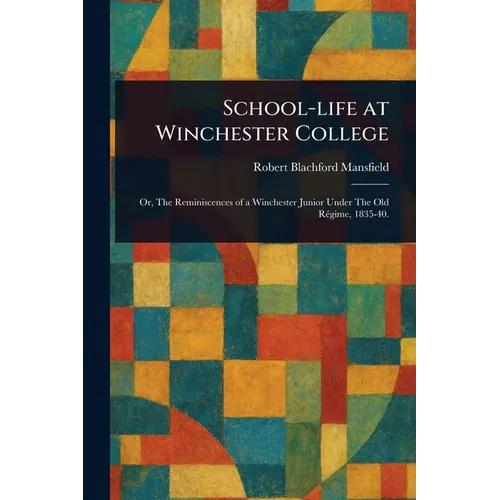 School-life at Winchester College