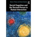 Social Cognition and the Second Person in Human Interaction