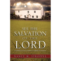 See the Salvation of the Lord