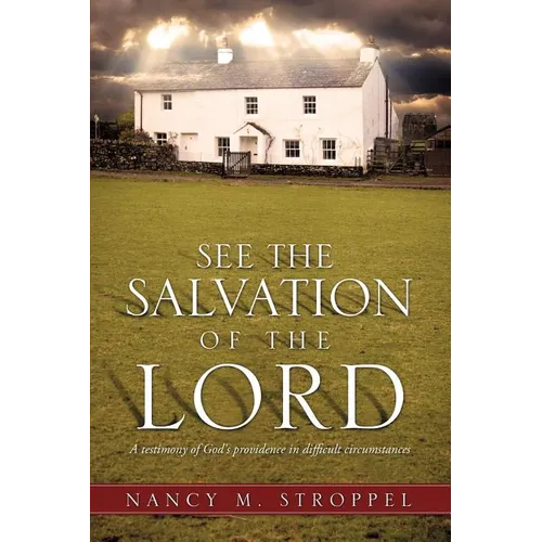 See the Salvation of the Lord