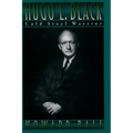 Hugo L. Black: Cold Steel Warrior