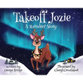 Takeoff Jozie: A Reindeer Story