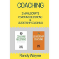 Coaching: 2 Manuscripts - Coaching Questions & Leadership Coaching