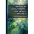 Handbook for Analytical Quality Control in Water and Wastewater Laboratories