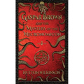 Gaspar Brown and the Mystery of the Necronomicon