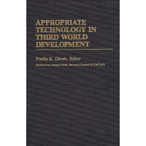Appropriate Technology in Third World Development