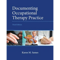 Documenting Occupational Therapy Practice