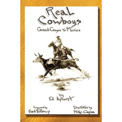 Real Cowboys: Grand Canyon to Mexico