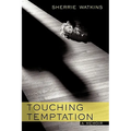 Touching Temptation