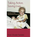 Taking Action, Saving Lives: Our Duties to Protect Environmental and Public Health