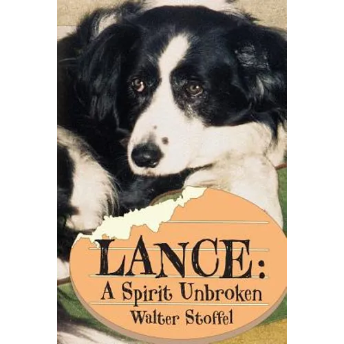Lance: A Spirit Unbroken