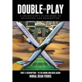 Double-Play: A Chameleon's Pilgrimage To Belonging And Redemption Part 2: Redemption - Back From The Brink