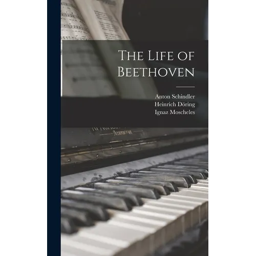The Life of Beethoven